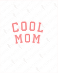 {Cool Mom} Digital Download