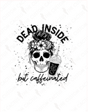 {Dead Inside but Caffeinated} Cactus-Cals Vinyl Sticker