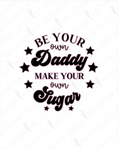 {Be Your Own Sugar Daddy} Digital Download